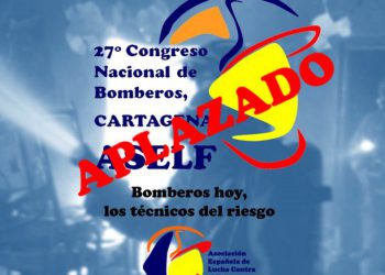 APLAZAMIENTO DEL ´27º CONGRESO NACIONAL DE BOMBEROS´