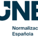 UNE – ASOCIACIÓN ESPAÑOLA DE NORMALIZACIÓN